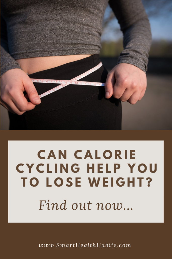 Find out if calorie cycling can help you to lose weight.